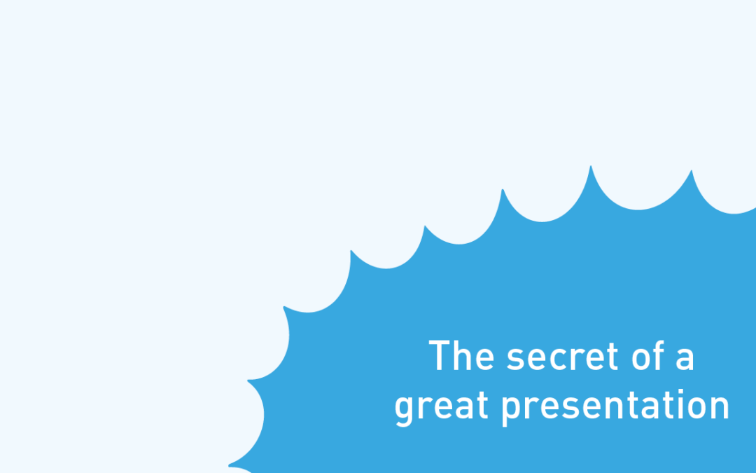 The Secret of a Great Presentation